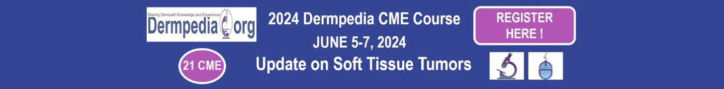 2024 Dermpedia CME Course: Comprehensive Update on Soft Tissue Tumors