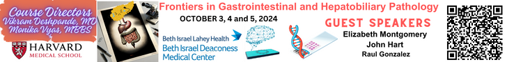Harvard Medical School: Frontiers in Gastrointestinal and Hepatobiliary Pathology - 2024